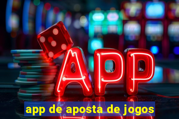 app de aposta de jogos