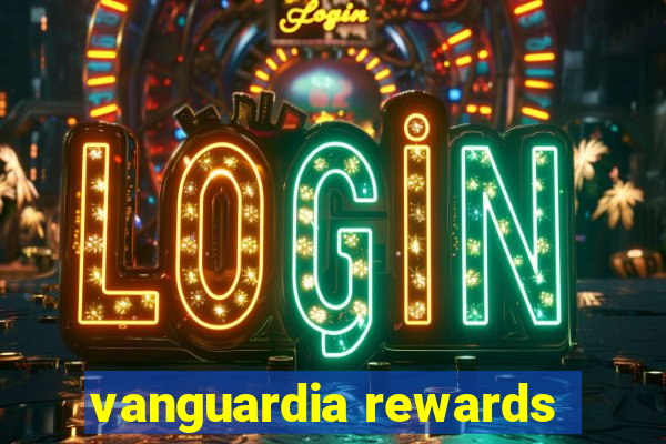 vanguardia rewards