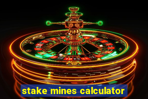 stake mines calculator