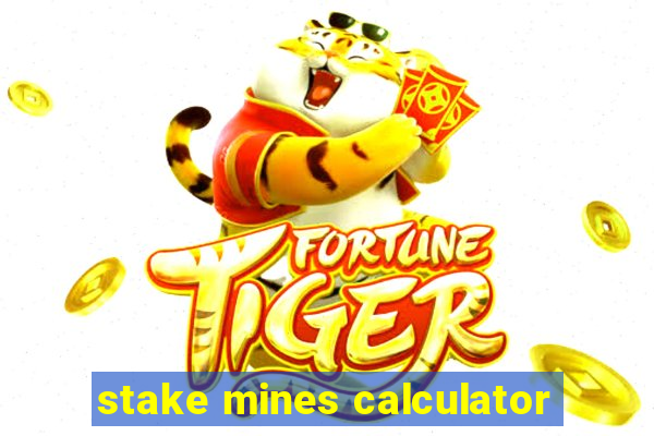 stake mines calculator