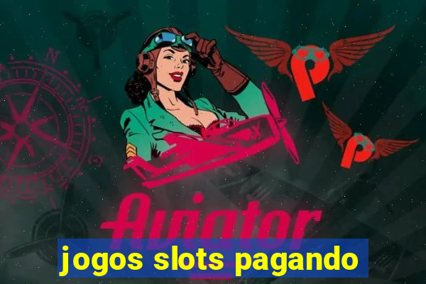 jogos slots pagando