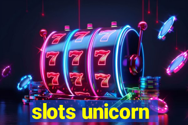 slots unicorn