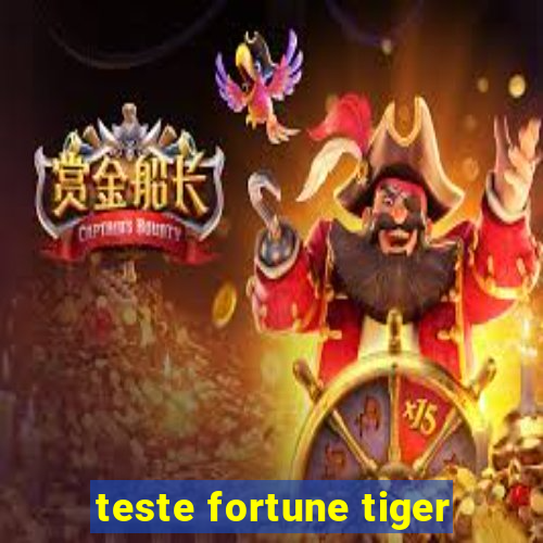 teste fortune tiger