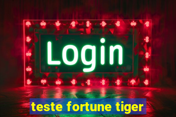 teste fortune tiger