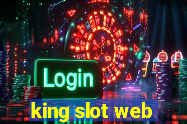 king slot web