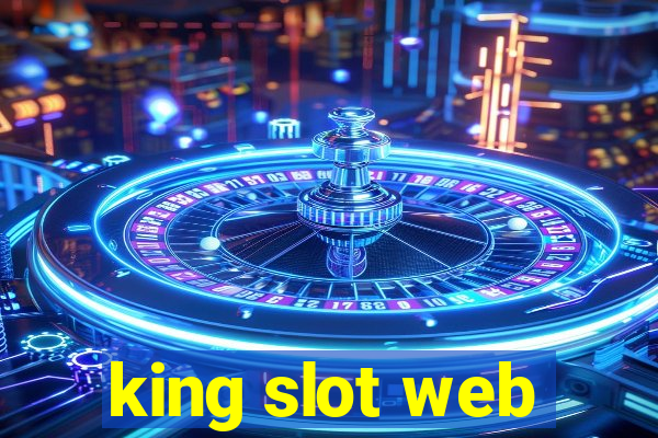 king slot web