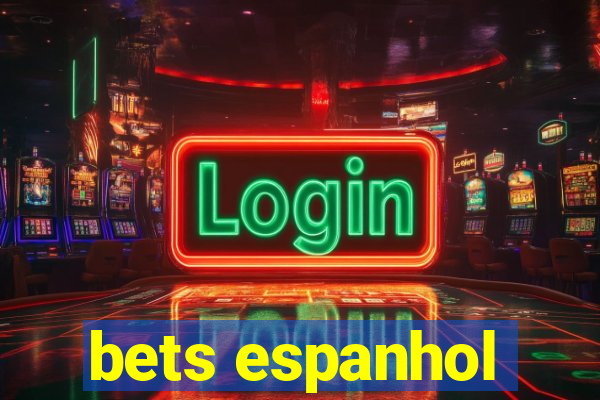 bets espanhol