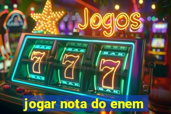 jogar nota do enem