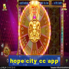 hope city cc app