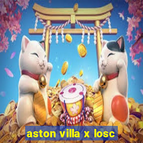 aston villa x losc