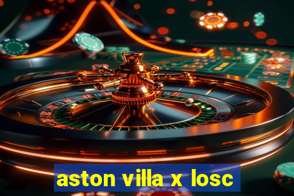 aston villa x losc