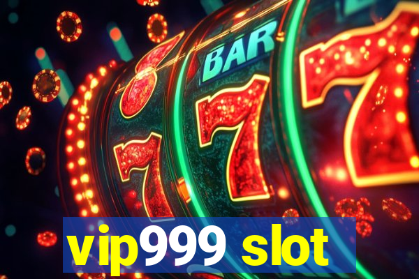 vip999 slot