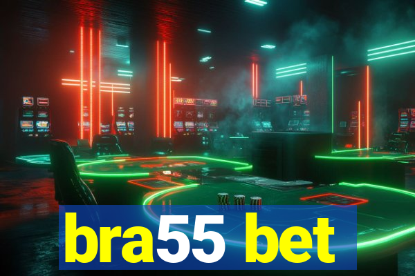 bra55 bet