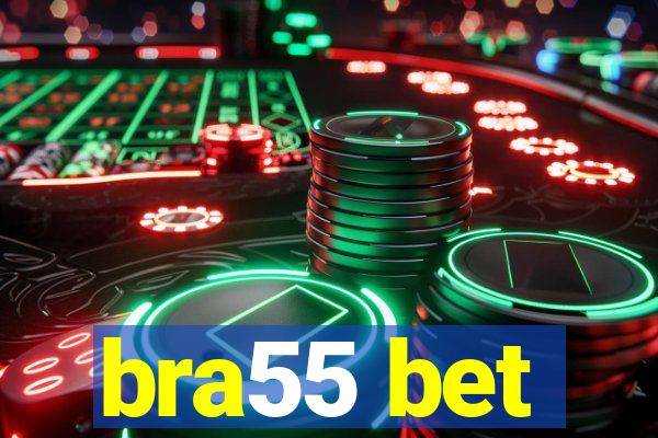 bra55 bet