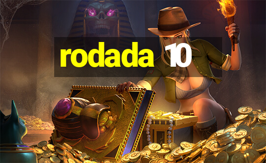 rodada 10