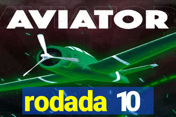 rodada 10