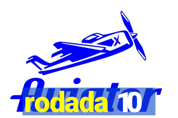 rodada 10