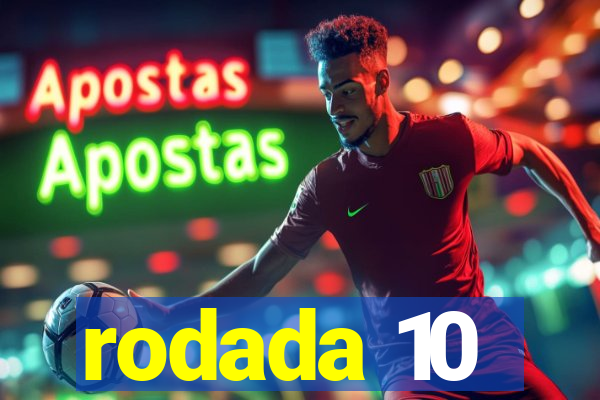 rodada 10