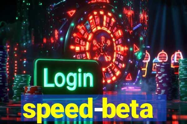 speed-beta