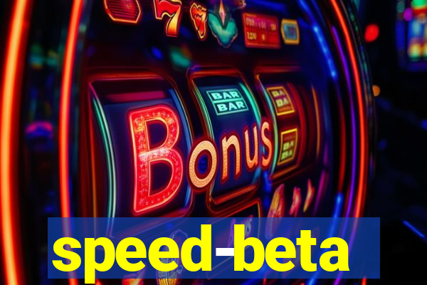 speed-beta