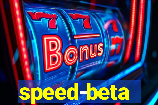 speed-beta