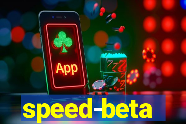 speed-beta