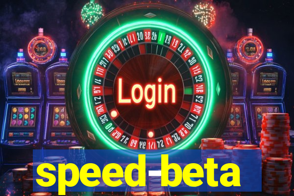 speed-beta