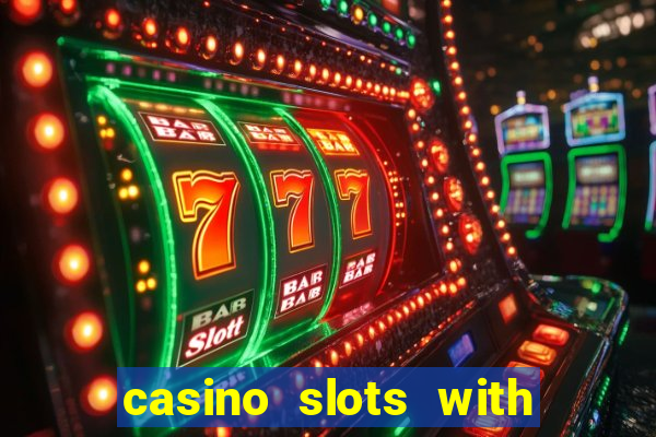 casino slots with real money