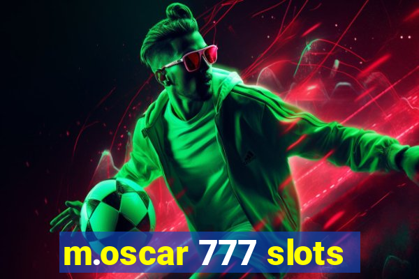 m.oscar 777 slots