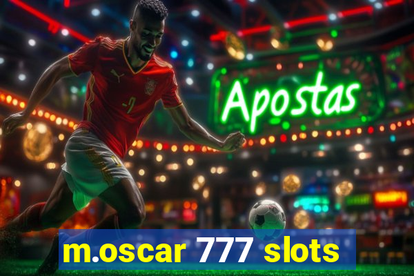 m.oscar 777 slots