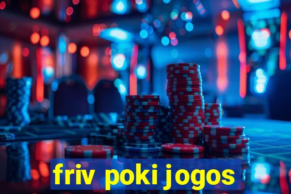 friv poki jogos