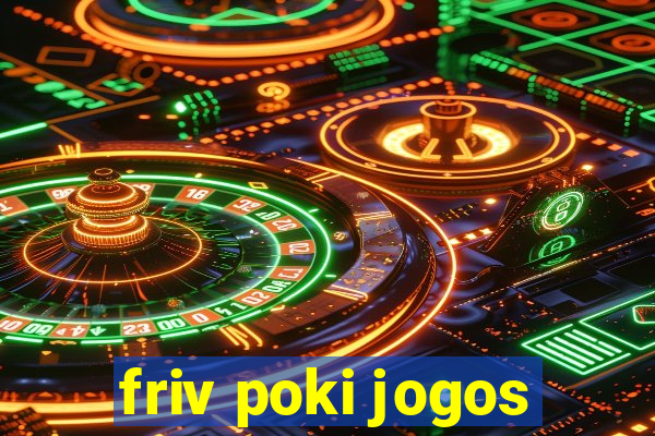 friv poki jogos