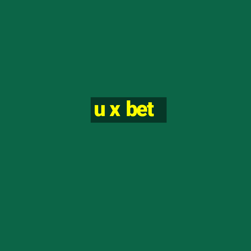 u x bet