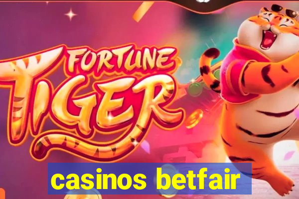 casinos betfair