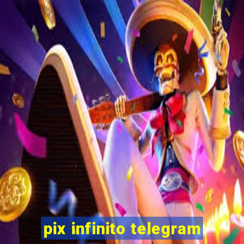 pix infinito telegram