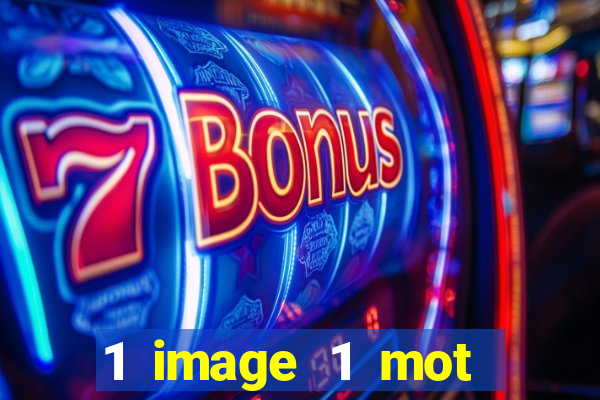 1 image 1 mot casino max