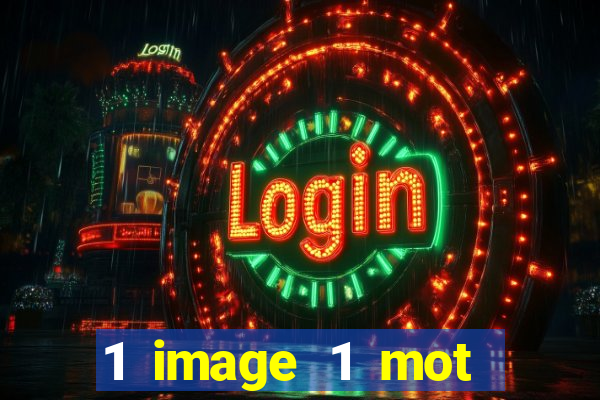 1 image 1 mot casino max