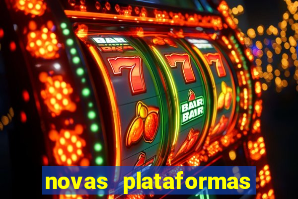 novas plataformas de apostas fortune tiger