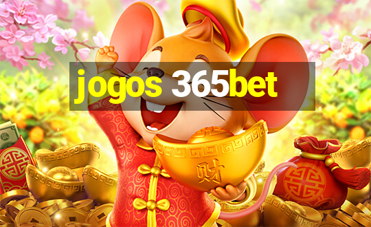 jogos 365bet