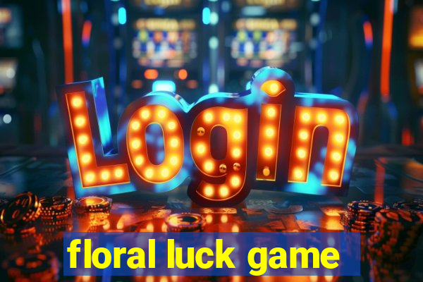 floral luck game