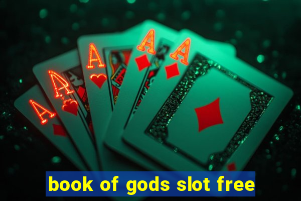 book of gods slot free