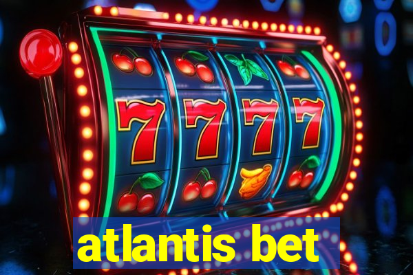 atlantis bet