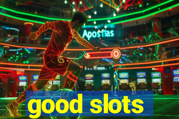 good slots