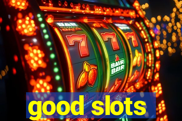 good slots