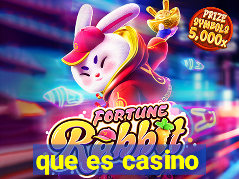 que es casino