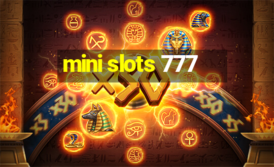 mini slots 777