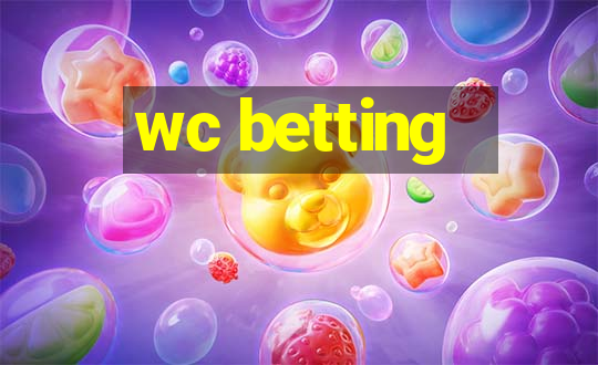 wc betting