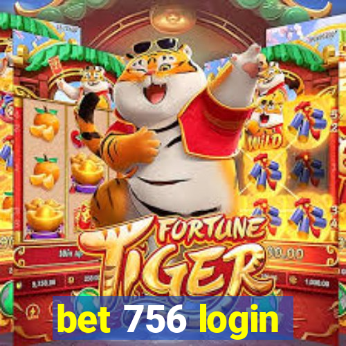 bet 756 login