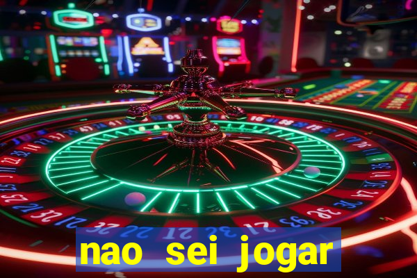 nao sei jogar fortune tiger