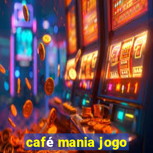 café mania jogo